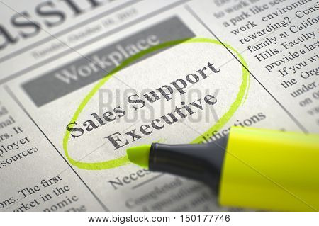 Sales Support Executive - Job Vacancy in Newspaper, Circled with a Yellow Marker. Blurred Image with Selective focus. Job Seeking Concept. 3D Rendering.