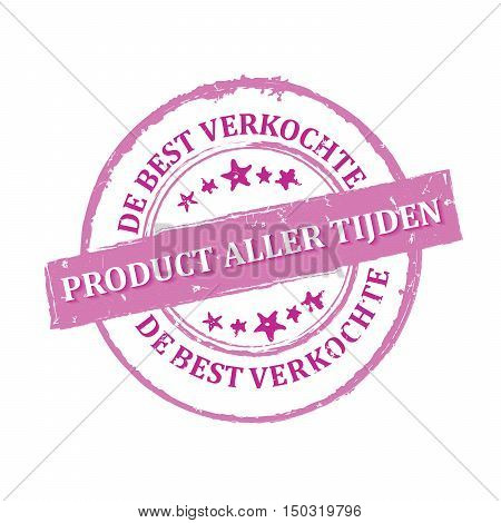 The most sold product all the time (Dutch language: De best verkochte product aller tijden) - purple grunge business stamp / label / badge for retail industry