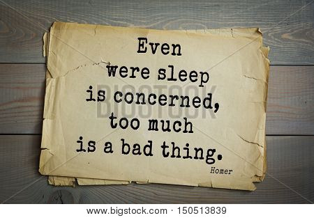TOP-25. Aphorism by Homer - legendary ancient Greek poet, narrator, creator of epic poems 