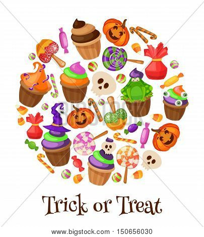 Trick or Treat. Traditional sweets and candies for holiday Halloween. Muffins, cupcakes, cakes decorated in Halloween style . Round banner isolated on white background. Retro cartoon style vector illustration.