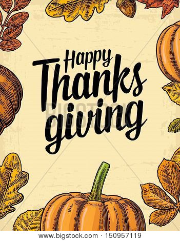 Thanksgiving day poster with leaves pumpkin. Isolated on beige background. Vector vintage engraving illustration.