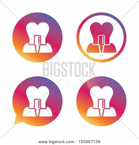 Tooth implant icon. Dental endosseous implant sign. Dental care symbol. Gradient buttons with flat icon. Speech bubble sign. Vector