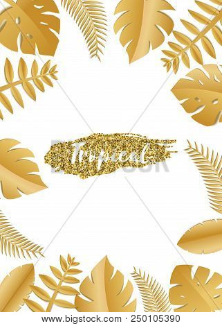 Composition With Luxury Golden Jungle Leaves On White Background In Paper Cut Style. Tropical Gold L