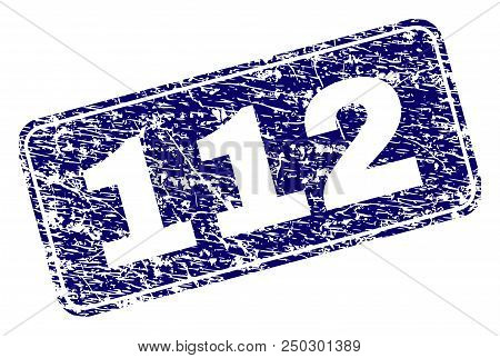 112 Stamp Seal Print With Grunge Texture. Seal Shape Is A Rounded Rectangle With Frame. Blue Vector 