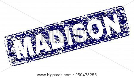 Madison Stamp Seal Print With Grunge Texture. Seal Shape Is A Rounded Rectangle With Frame. Blue Vec