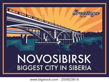 Vintage Touristic Greeting Card - Novosibirsk, Russia. Shows Old Bridge Across Ob River And The Worl