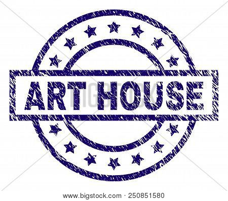 Art House Seal Stamp With Dirty Texture. Designed With Rectangle, Circles And Stars. Blue Vector Rub
