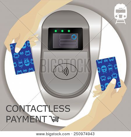 Airport, Metro, Subway Ticket Terminal For Wireless Payments. Rfid. Hands Holding Card For Transport