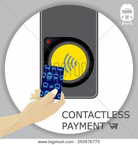 Airport, Metro, Subway Ticket Terminal For Wireless Payments. Rfid. Hand Holding Card For Transport 