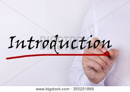 Hand Writing Introduction With Red Marker. Business, Technology, Internet Concept.