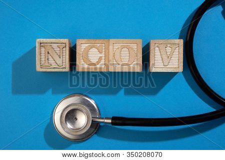           stethoscope with word nCoV short name of 2019 Noval coronavirus                   