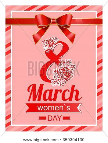 Spring Congratulation Poster Of Womens International Holiday 8 March. Postcard Ladies Day Decorated 