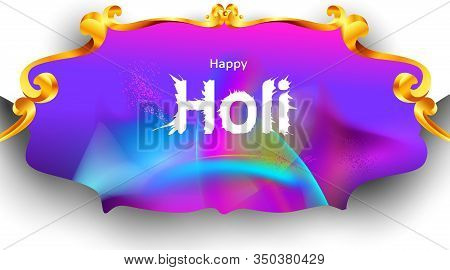 Happy Holi Festival Empty Background For Card Design . Copy Spce For Text With Explosion Of Powder A