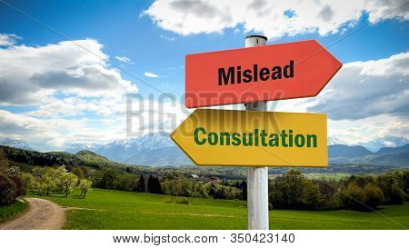 Street Sign The Direction Way To Consultation Versus Mislead