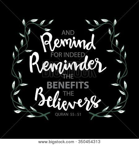 And Remind For Indeed Reminder. Quran Quote. Black Background.