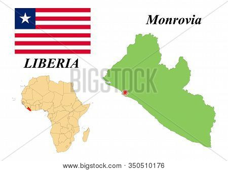 Republic Of Liberia. Capital Of Monrovia. Flag Of Liberia. Map Of The Continent Of Africa With Count