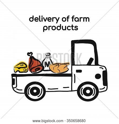 Farm Fresh Delivery Design Template. Classic Food Truck With Organic Vegetables, Meat And Other Heal