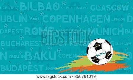 Soccer Ball On Abstract Seamless Football Background. Soccer Championship. Names European Cities. Ba