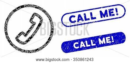 Mosaic Call And Distressed Stamp Seals With Call Me Exclamation Caption. Mosaic Vector Call Is Forme