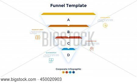 Funnel Chart With Four Separate Layers. Concept Of 4 Stages Of Business Project Development Process.