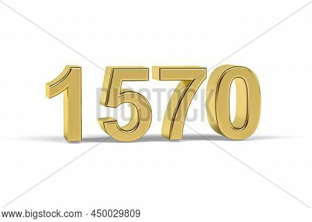 Golden 3d Number 1570 - Year 1570 Isolated On White Background - 3d Render