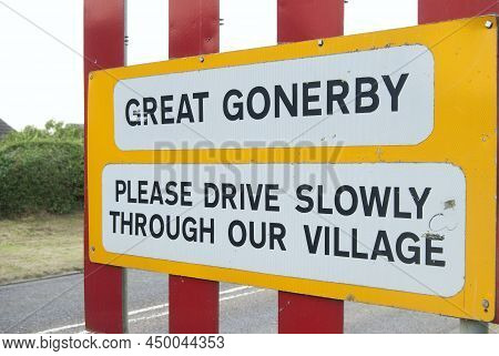 Great Gonerby, Grantham, England- July 19, 2014. Great Gonerby Please Drive Slowly Sign Close Up.