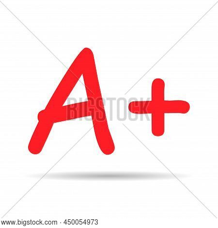 Grade Result A Plus With Shadow. Hand Drawn Icon In Red Color. Test Exam Mark Report Vector Illustra