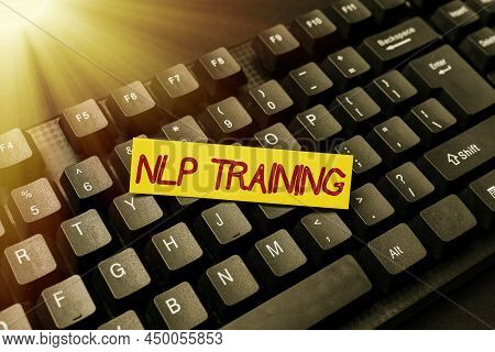 Sign Displaying Nlp Training. Internet Concept Words Have Power Approach Includes Seminar, Coaching,