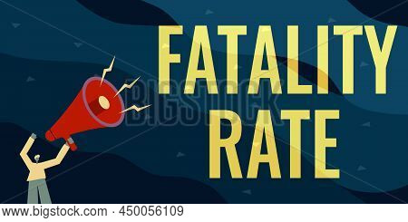 Text Caption Presenting Fatality Rate. Word For Calculated Number Of Deaths Over A Specific Range Of