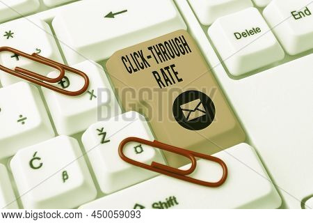 Inspiration Showing Sign Click Through Rate. Business Concept Number Of Clicks Divide It By Impressi