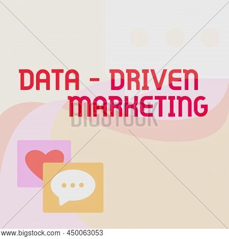 Text Caption Presenting Data Driven Marketing. Business Approach Strategy Built On Insights Analysis