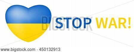 Stop War In Ukraine. Vector Illustration. War Concept