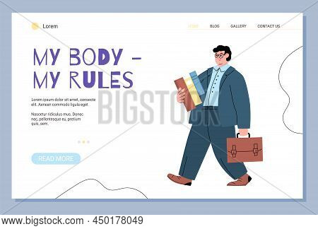 My Body My Rules Website Layout With Plump Man Flat Vector Illustration.