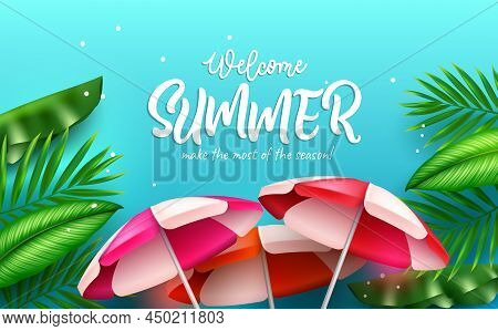 Summer Vector Background Design. Welcome Summer Typography Text In Jungle With Plant Leaves And Umbr