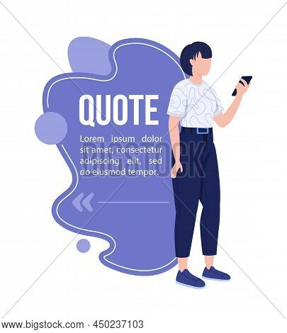 Lady With Mobile Phone Quote Textbox With Flat Character. Speech Bubble With Creative Cartoon Illust