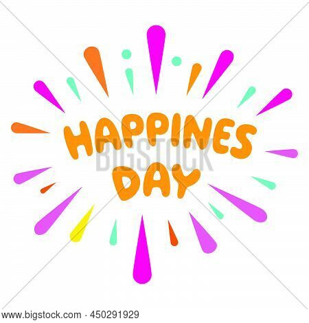 A Design To Celebrate The International Day Of Happiness Or World Happiness Day And Related To The T