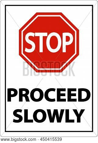 2-way Stop Proceed Slowly Sign On White Background