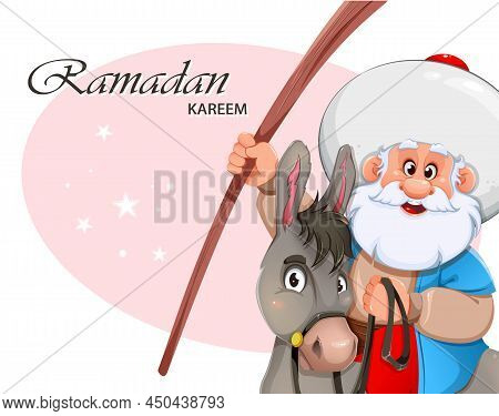 Ramadan Kareem Greeting Card. Happy Ramadan. Eid Al-adha Mubarak. Funny Cartoon Character Nasreddin 