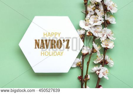 Sprigs Of The Apricot Tree With Flowers And Text Happy Nowruz Holiday Concept Of Spring Came Top Vie