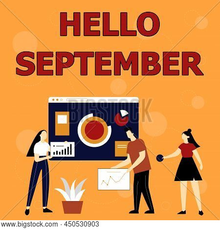 Sign Displaying Hello September. Word For Eagerly Wanting A Warm Welcome To The Month Of September E