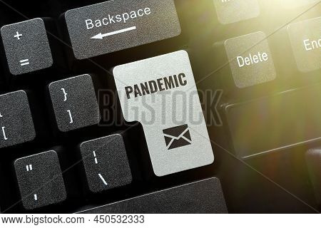 Handwriting Text Pandemic. Internet Concept Occurring Over A Wide Area Affecting High Proportion Of 