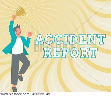 Handwriting Text Accident Report. Word Written On A Form That Is Filled Out Record Details Of An Unu