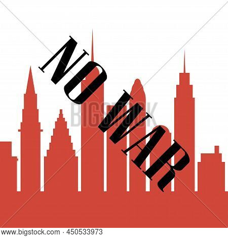 No War Burning City Stop The Bloodshed Icon Vector Illustration Design Isolated