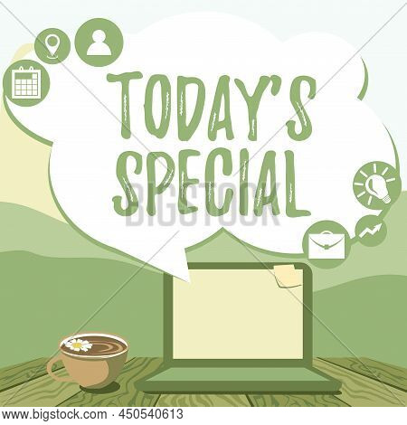 Text Caption Presenting Today S Is Special. Conceptual Photo A Day That S Is Filled With Surprising 
