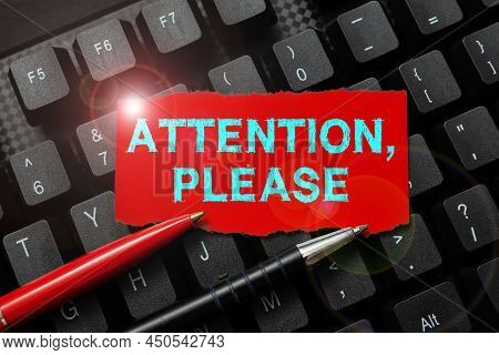 Handwriting Text Attention, Please. Business Approach Way To Attract When There Is Something To Anno