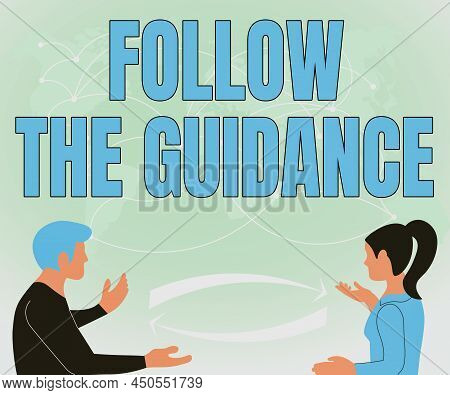 Text Showing Inspiration Follow The Guidance. Conceptual Photo Controlling A Course Of Projectile By
