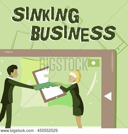 Writing Displaying Text Sinking Business. Business Approach The Company Or Other Organization That I