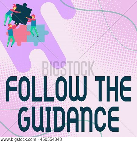 Inspiration Showing Sign Follow The Guidance. Business Idea Controlling A Course Of Projectile By Bu
