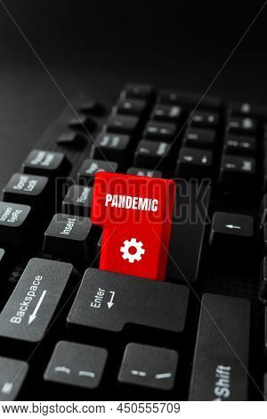 Sign Displaying Pandemic. Business Idea Occurring Over A Wide Area Affecting High Proportion Of Popu