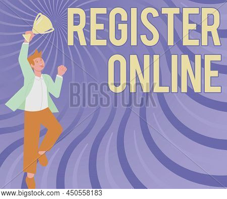 Text Caption Presenting Register Online. Word Written On Official List Or Record Showing Or Things I